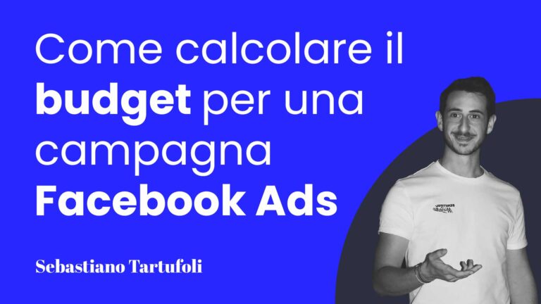Come-calcolare-il-budget-per-una-campagna-Facebook-Ads